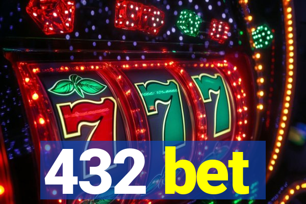 432 bet